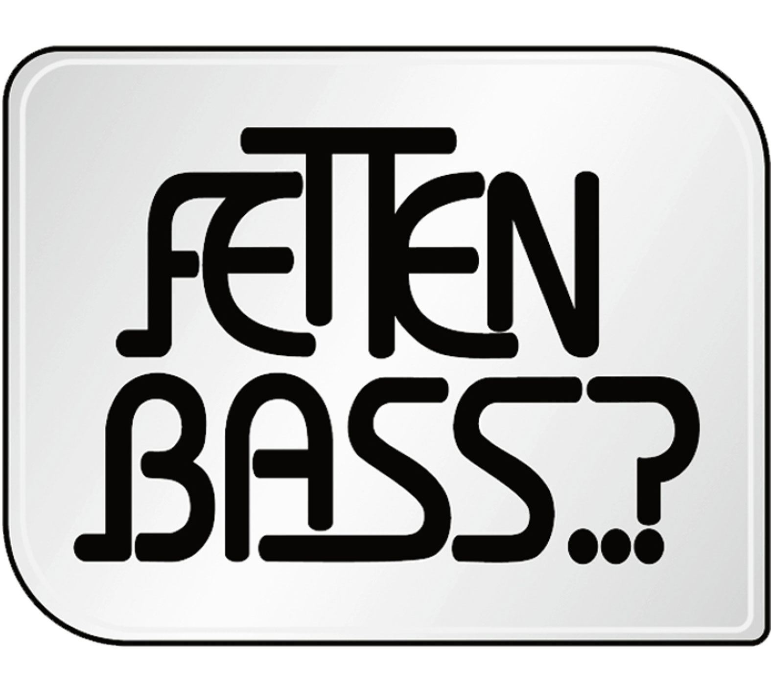 SCHUETZ Aufkleber Fetten Bass?